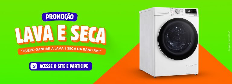 Lava e Seca da Band FM